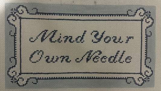 Mind Your Own Needle| BIL-HO01